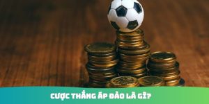 Cược thắng áp đảo là gì
